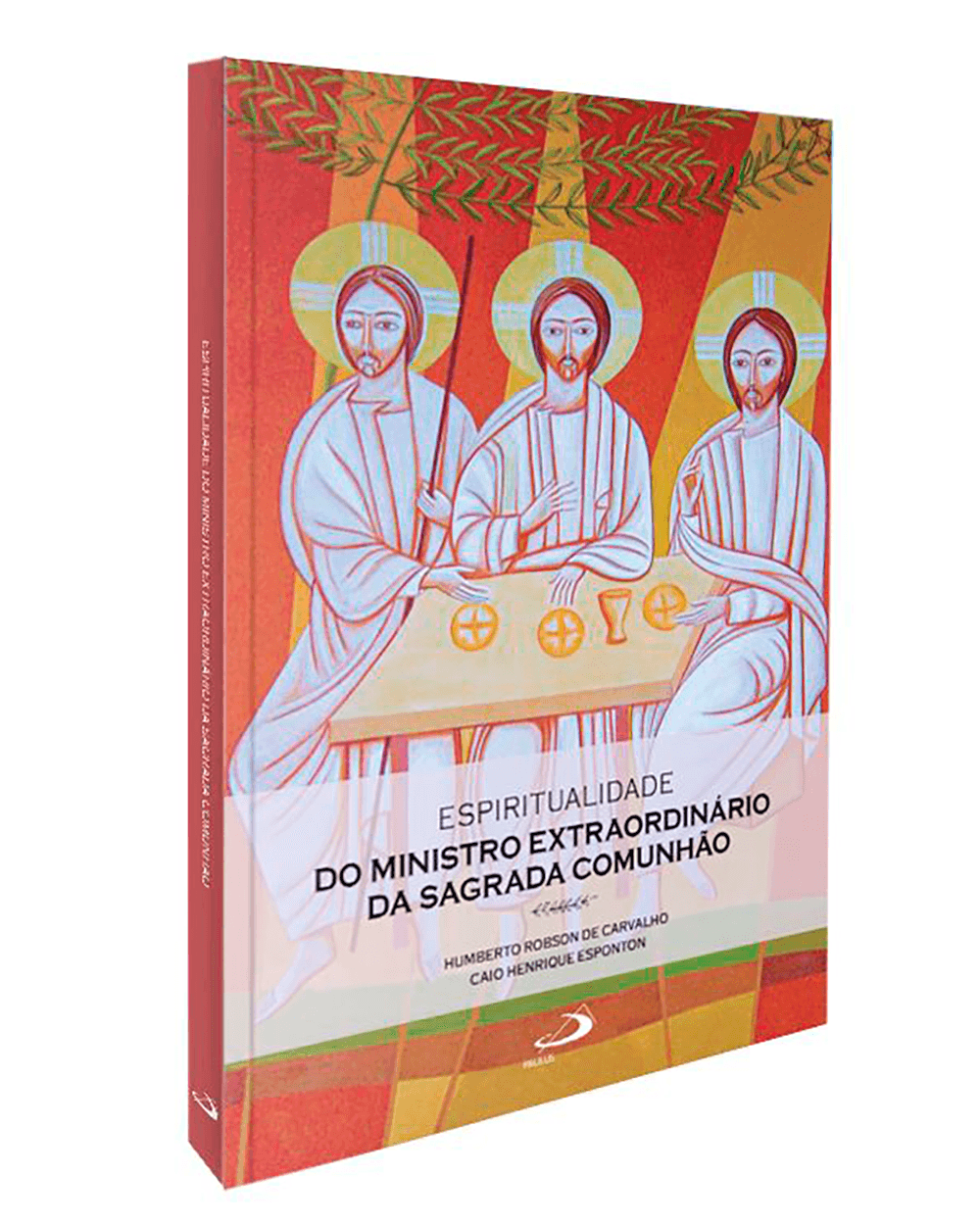 Espiritualidade do Ministro Extraordinário da Sagrada Comunhão