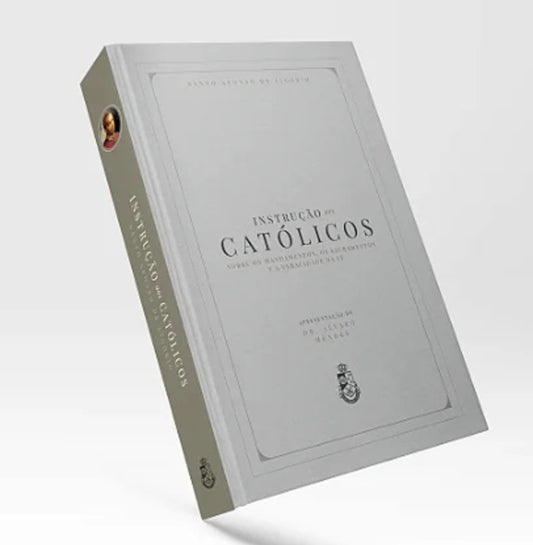 Instruction to Catholics – Saint Alphonsus Maria de Liguori