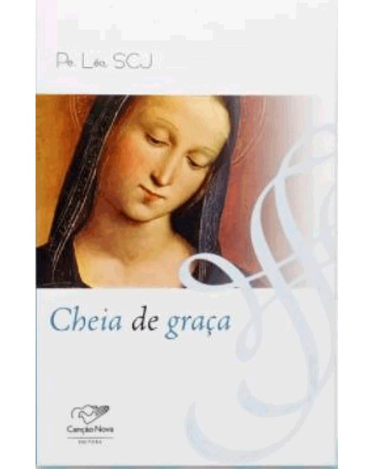 Full of Grace Book – Father Léo, SCJ