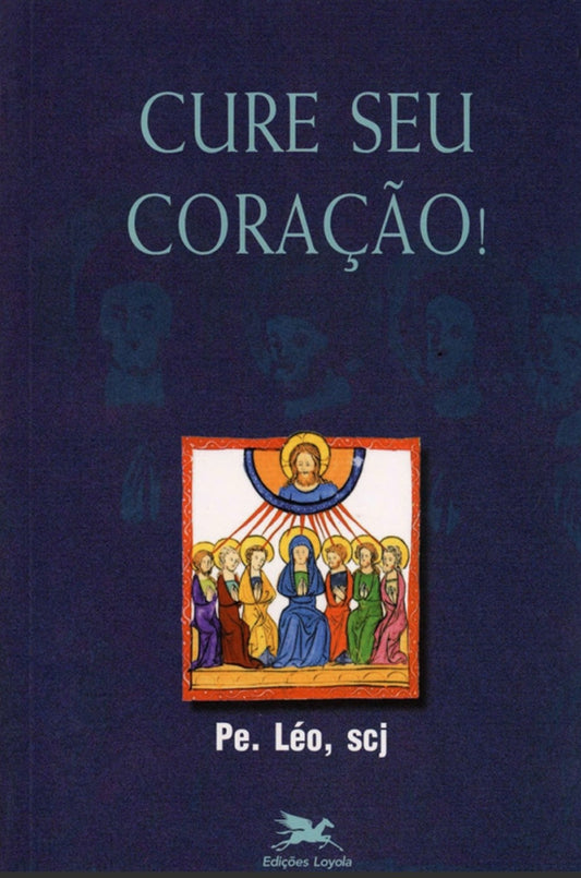 Heal Your Heart! Book – Father Leo, SCJ
