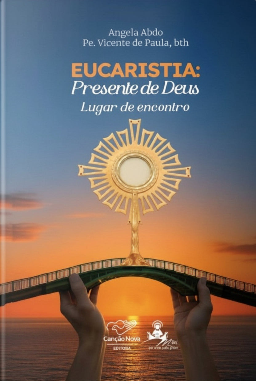 Livro: Eucaristia: Presente de Deus – Lugar de Encontro