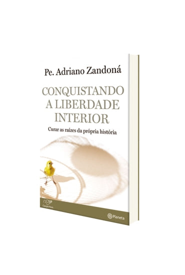 Livro – Conquistando a Liberdade Interior