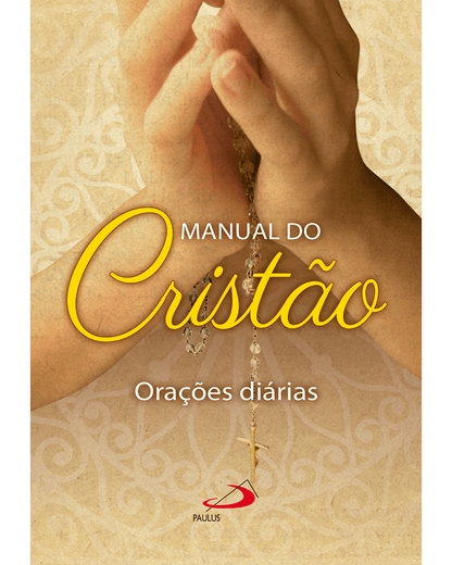 Manual do Cristão - Orações Diárias