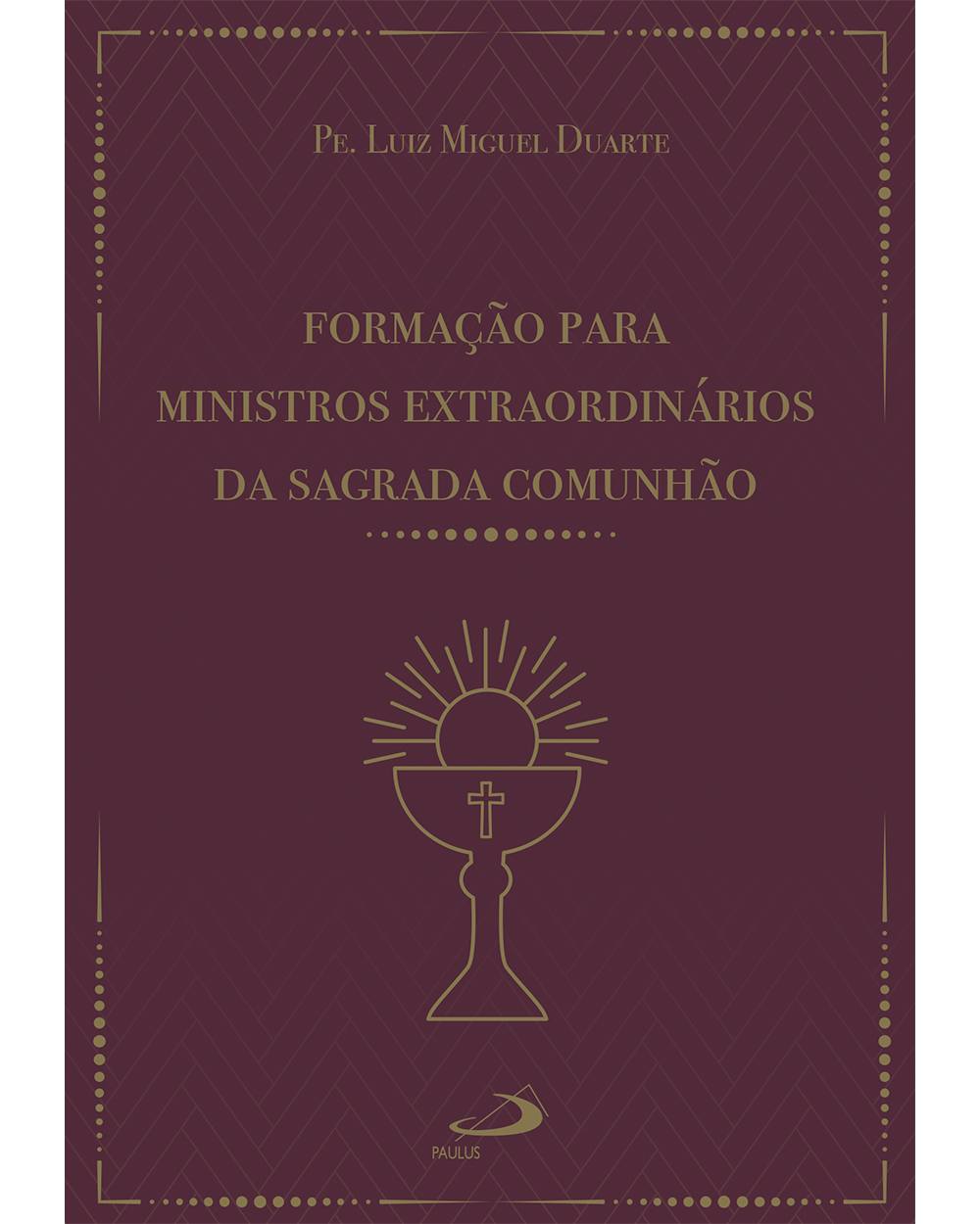Formação para Ministros Extraordinários da Sagrada Comunhão