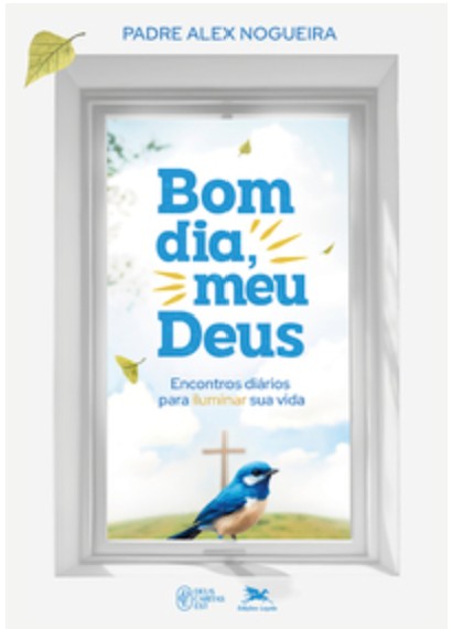 Bom Dia, Meu Deus! (Capa Dura)