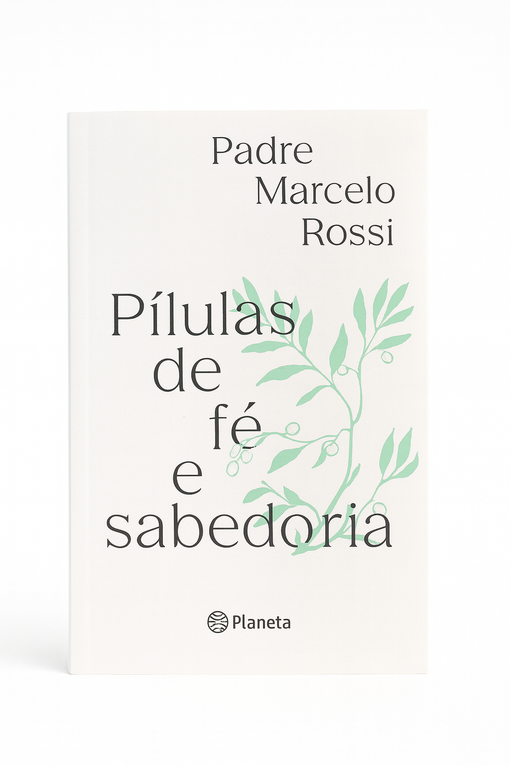 Pílulas de Fé e Sabedoria – Padre Marcelo Rossi