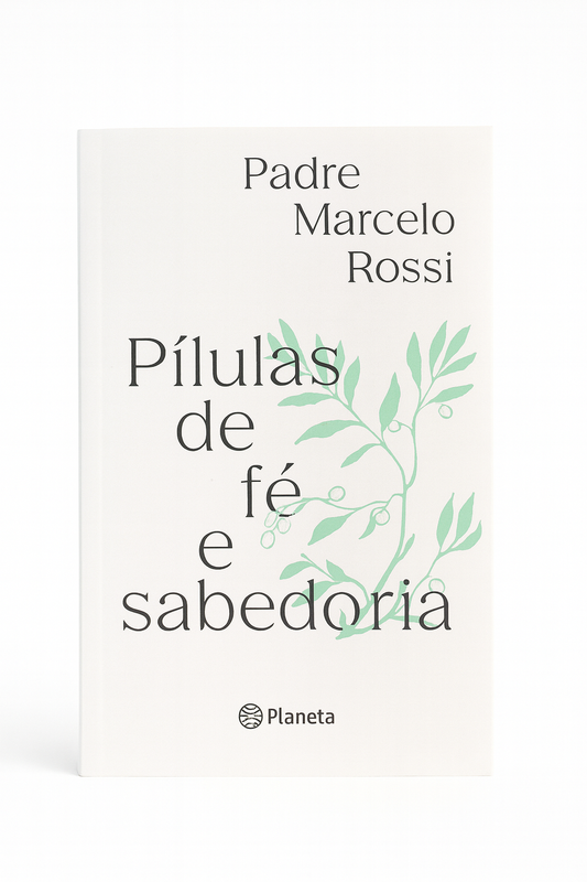 Pílulas de Fé e Sabedoria – Padre Marcelo Rossi