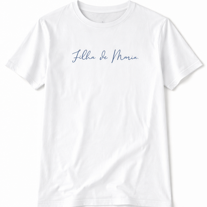 Camiseta Filha de Maria (Unisex)