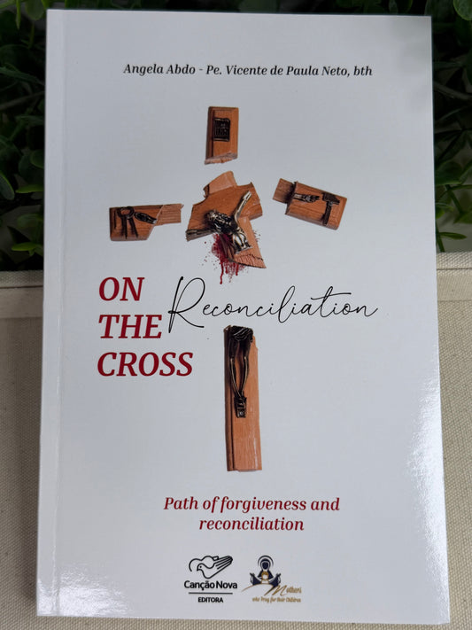Livro On the Cross – Reconciliation (Na Cruz a Reconciliacão em inglês)