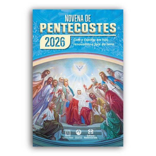 Novena de Pentecostes 2026 – “Com o Espírito em nós, renovamos a face da terra”